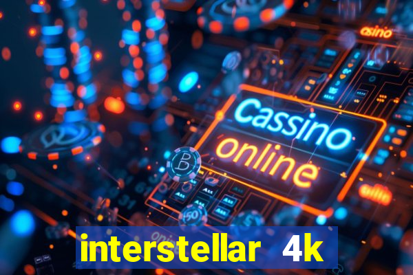 interstellar 4k free download